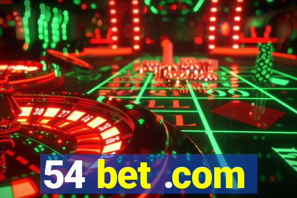 54 bet .com